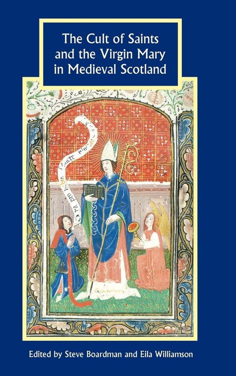 Produktbild: Cult of Saints and the Virgin Mary in Medieval Scotland
