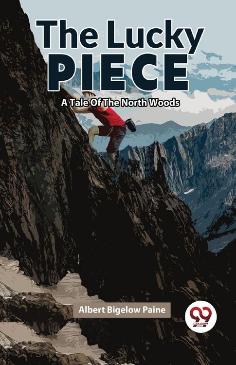 Produktbild: The Lucky Piece A Tale Of The North Woods