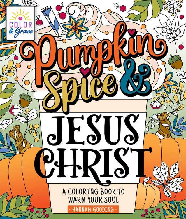 Produktbild: Color & Grace: Pumpkin Spice & Jesus Christ