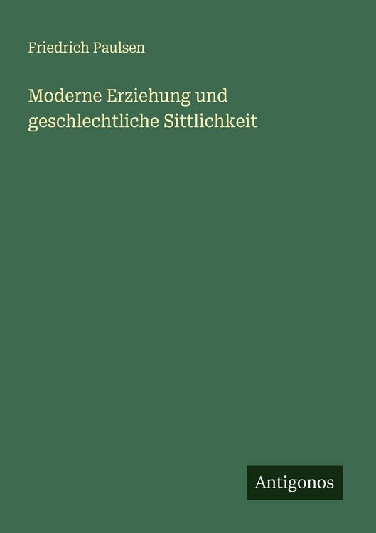Produktbild: Moderne Erziehung und geschlechtliche Sittlichkeit