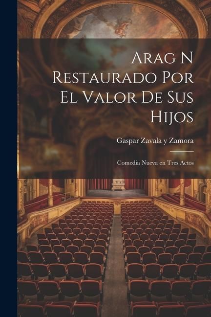 Produktbild: Arag n Restaurado Por el Valor de Sus Hijos