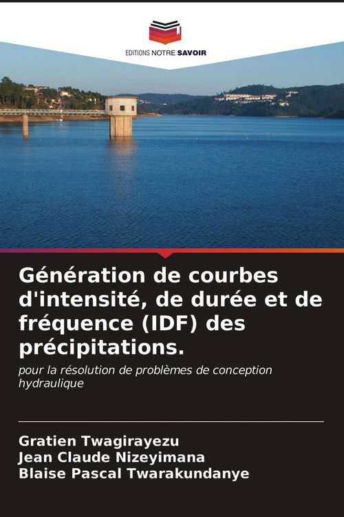 Produktbild: G&eacute;n&eacute;ration de courbes d'intensit&eacute;, de dur&eacute;e et de fr&eacute;quence (IDF) des pr&eacute;cipitations.