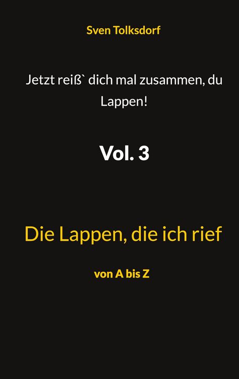 Produktbild: Jetzt rei&szlig;` dich mal zusammen, du Lappen! Vol. 3