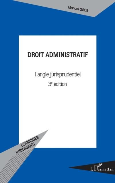 Produktbild: Droit administratif (3e edition) - l'angle jurisprudentiel
