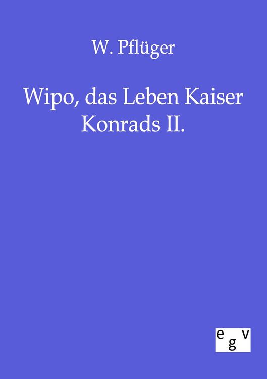 Produktbild: Wipo, das Leben Kaiser Konrads II.