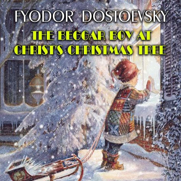Produktbild: The Beggar Boy at Christ's Christmas Tree