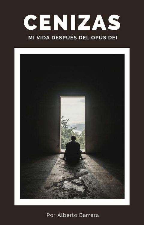 Produktbild: Cenizas. Mi vida despu&eacute;s del Opus Dei