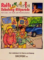 Produktbild: Rolfs neue Schulweg-Hitparade / Liederbuch