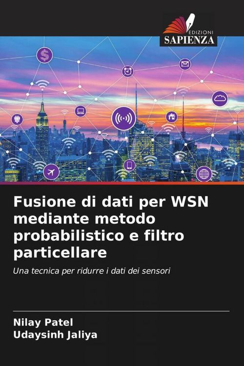 Produktbild: Fusione di dati per WSN mediante metodo probabilistico e filtro particellare