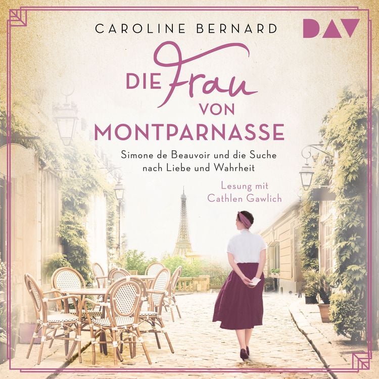 Produktbild: Die Frau von Montparnasse. Simone de Beauvoir und die Suche nach Liebe und Wahrheit