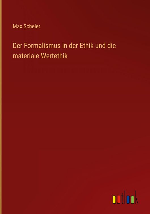 Produktbild: Der Formalismus in der Ethik und die materiale Wertethik
