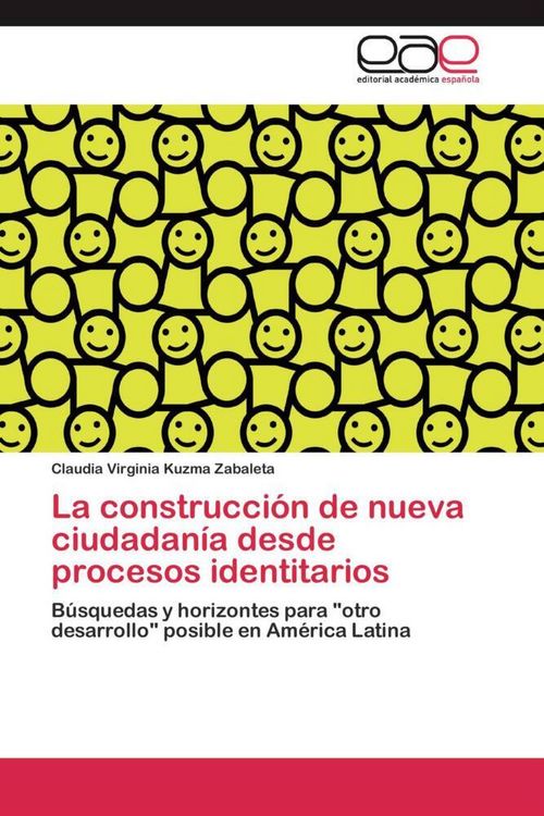 Produktbild: La construcci&oacute;n de nueva ciudadan&iacute;a desde procesos identitarios