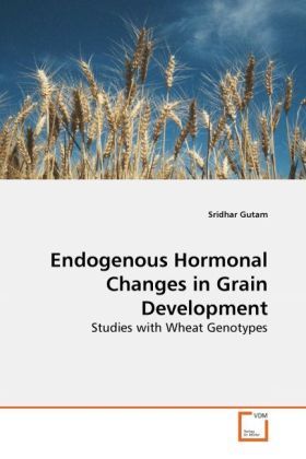 Produktbild: Gutam, S: Endogenous Hormonal Changes in Grain Development