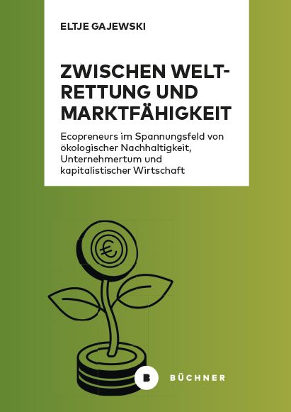 Produktbild: Zwischen Weltrettung und Marktf&auml;higkeit
