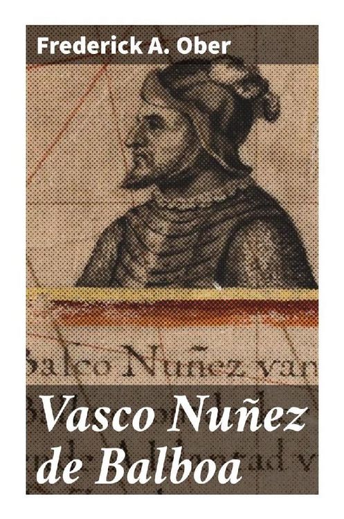 Produktbild: Vasco Nu&ntilde;ez de Balboa