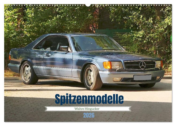 Produktbild: Spitzenmodelle - Wahre Hingucker (Wandkalender 2026 DIN A2 quer), CALVENDO Monatskalender