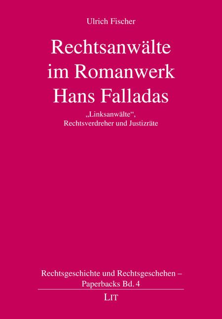 Produktbild: Rechtsanw&auml;lte im Romanwerk Hans Falladas