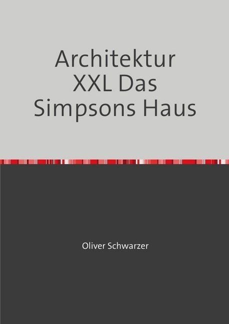 Produktbild: Architektur XXL Das Simpsons Haus
