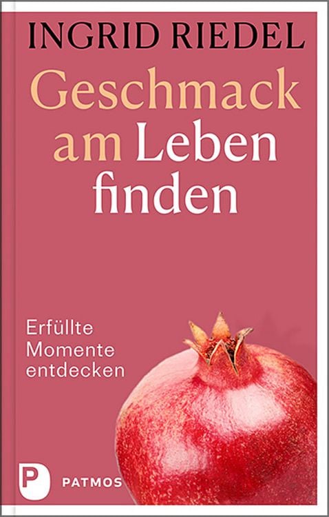 Produktbild: Geschmack am Leben finden