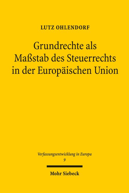 Produktbild: Grundrechte als Ma&szlig;stab des Steuerrechts in der Europ&auml;ischen Union