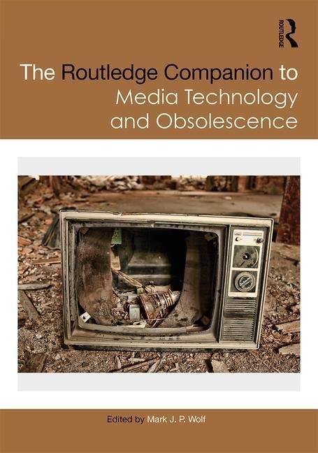 Produktbild: The Routledge Companion to Media Technology and Obsolescence