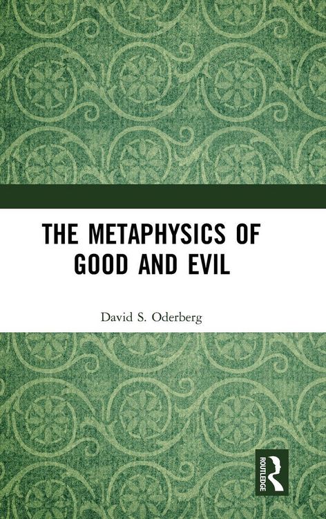 Produktbild: The Metaphysics of Good and Evil