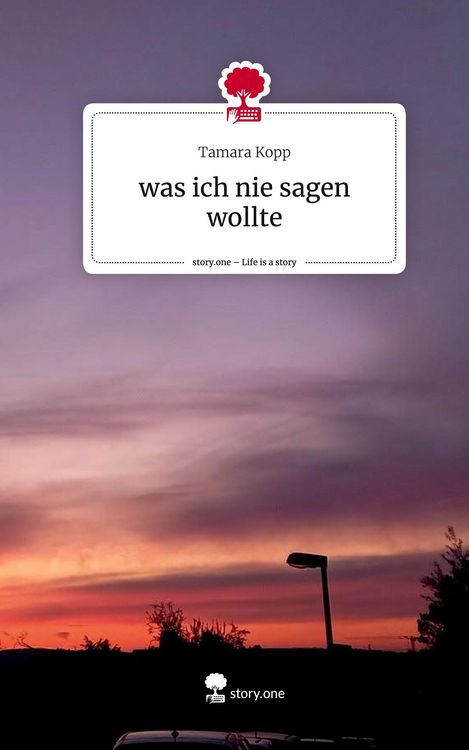 Produktbild: Was ich nie sagen wollte. Life is a Story - story.one