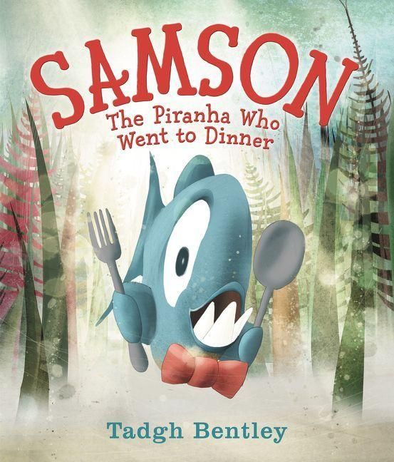 Produktbild: Samson: The Piranha Who Went to Dinner