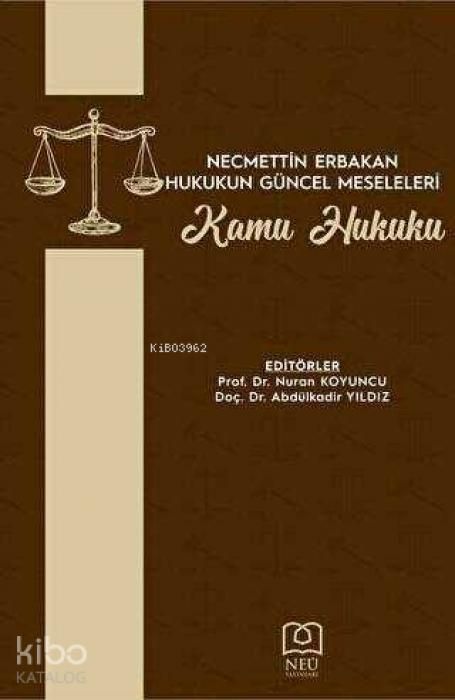 Produktbild: Necmettin Erbakan Hukukun G&uuml;ncel Meseleleri Kamu Hukuku
