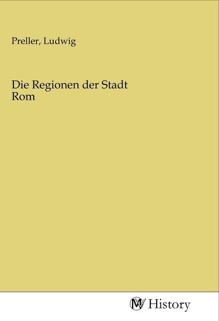 Produktbild: Die Regionen der Stadt Rom