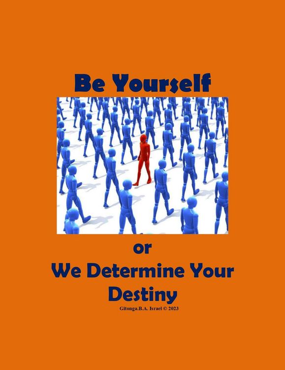 Produktbild: Be Yourself or We Determine Your Destiny (1, #1)