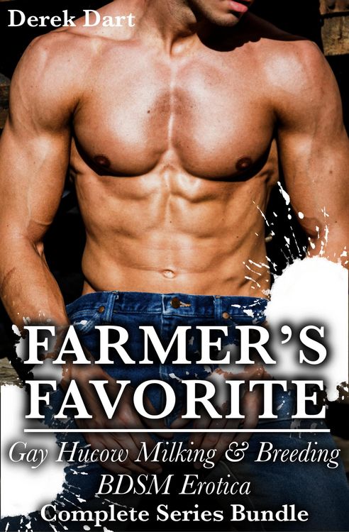 Produktbild: Farmer's Favorite: Gay Hucow Milking & Breeding BDSM Erotica Complete Series Bundle
