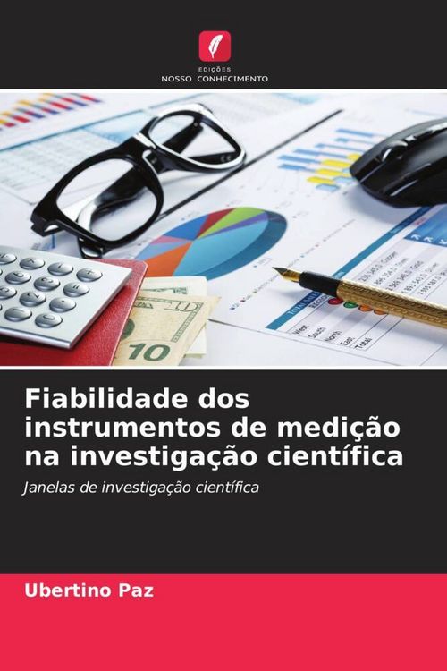 Produktbild: Fiabilidade dos instrumentos de medi&ccedil;&atilde;o na investiga&ccedil;&atilde;o cient&iacute;fica