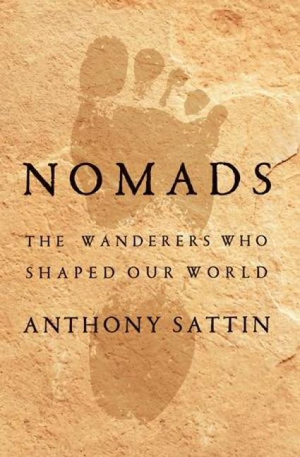 Produktbild: Nomads - The Wanderers Who Shaped Our World