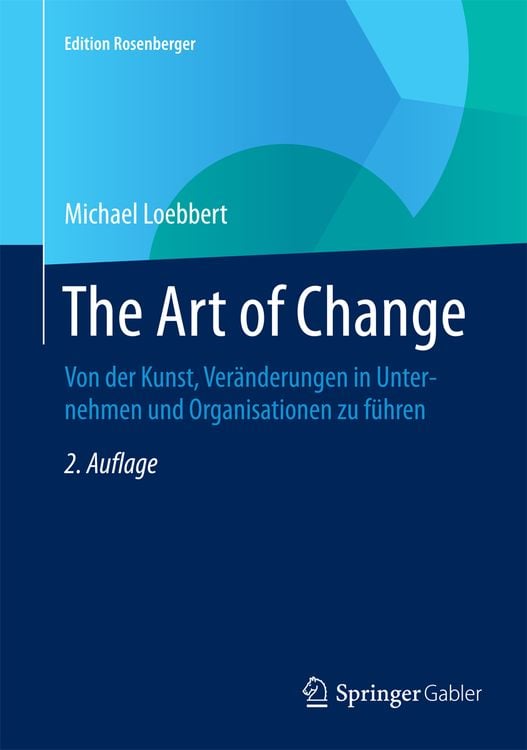 Bild vom Artikel The Art of Change vom Autor Michael Loebbert