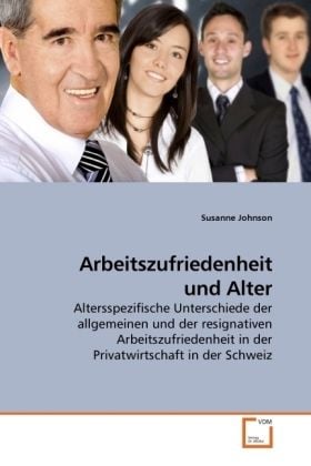 Produktbild: Johnson, S: Arbeitszufriedenheit und Alter
