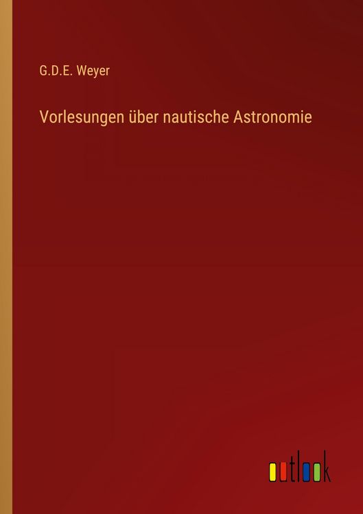 Produktbild: Vorlesungen &uuml;ber nautische Astronomie