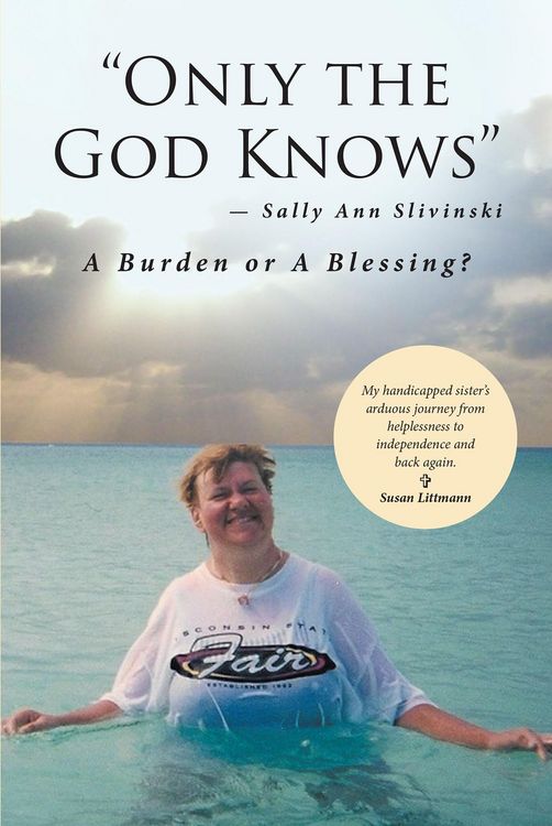 Produktbild: "Only the God Knows" -Sally Ann Slivinski