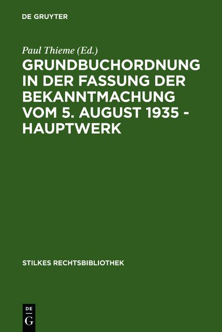Produktbild: Grundbuchordnung in der Fassung der Bekanntmachung vom 5. August 1935 &ndash; Hauptwerk