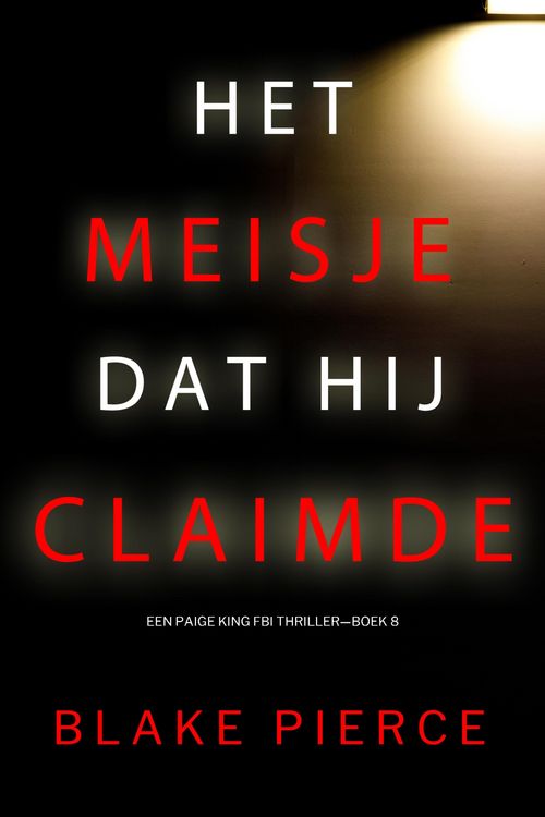 Produktbild: Het Meisje Dat Hij Claimde (Een Paige King FBI Thriller-Boek 8)