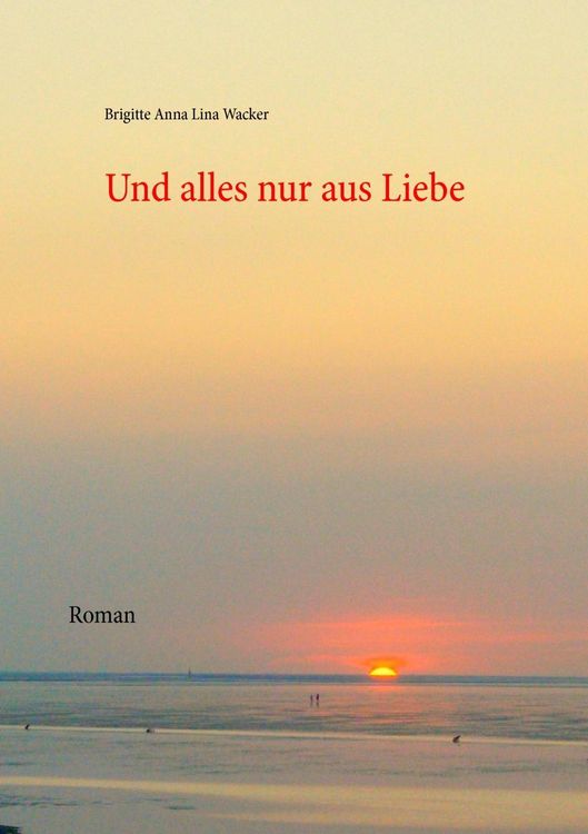 Produktbild: Und alles nur aus Liebe