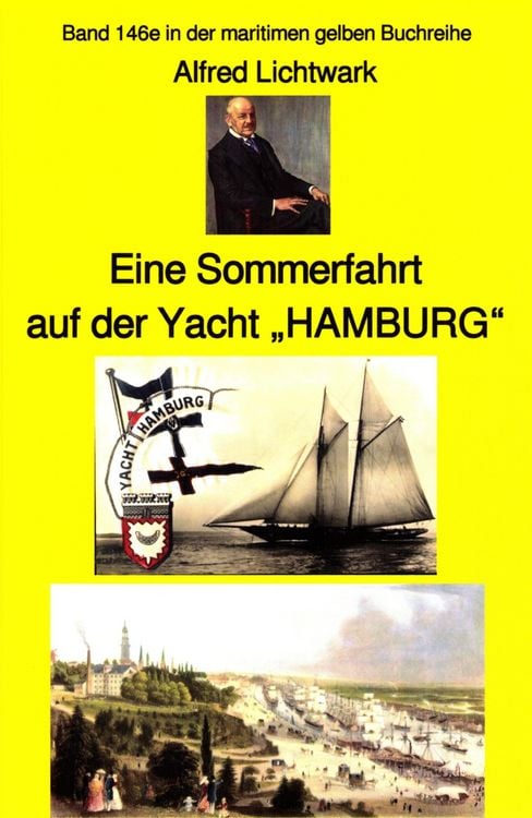 Produktbild: Alfred Lichtwark: Eine Sommerfahrt auf der Yacht "HAMBURG"