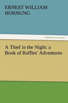 Produktbild: A Thief in the Night: a Book of Raffles' Adventures