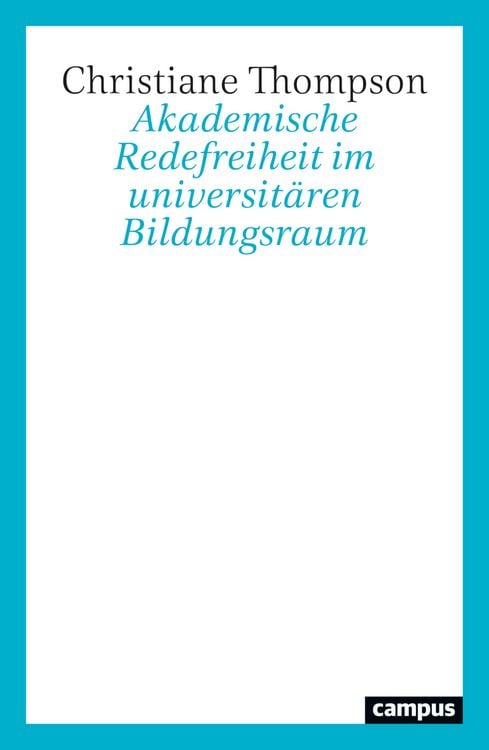 Produktbild: Akademische Redefreiheit im universit&auml;ren Bildungsraum