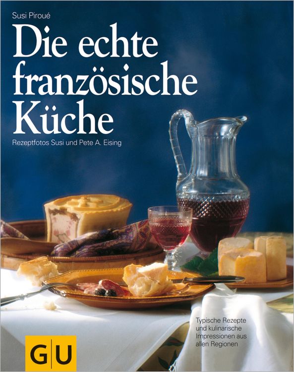 Produktbild: Die echte franz&ouml;sische K&uuml;che