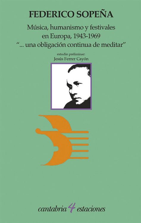 Produktbild: M&uacute;sica, humanismo y festivales en Europa, 1943-1969 : "--una obligaci&oacute;n continua de meditar"