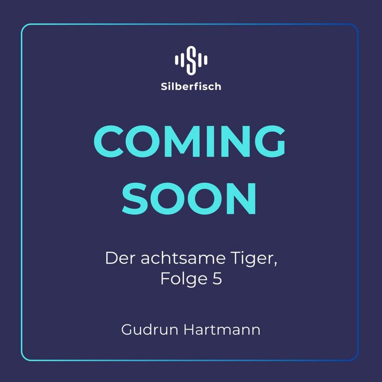Produktbild: Der achtsame Tiger &ndash; Original-H&ouml;rspiele 5: Der achtsame Tiger 5 (AT) (H&ouml;rspiel)