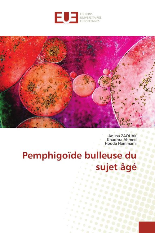 Produktbild: Pemphigo&iuml;de bulleuse du sujet &acirc;g&eacute;