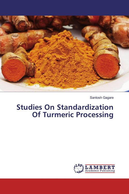 Produktbild: Studies On Standardization Of Turmeric Processing