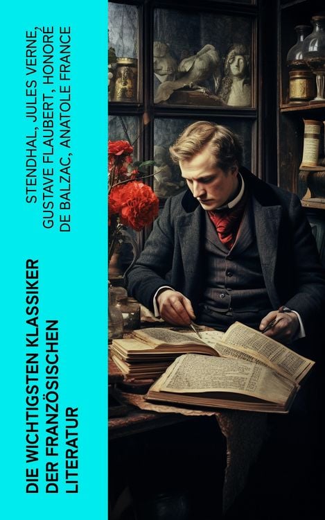 Produktbild: Die wichtigsten Klassiker der franz&ouml;sischen Literatur